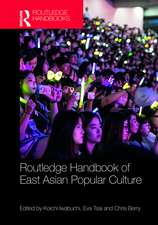 Routledge Handbook of East Asian Popular Culture