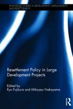 Resettlement Policy in Large Development Projects