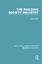 Building Society Industry (Rle Banking & Finance)