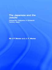 The Japanese and the Jesuits: Alessandro Valignano in Sixteenth Century Japan