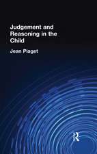 Judgement and Reasoning in the Child