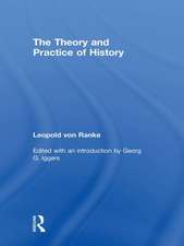 The Theory and Practice of History: Edited with an introduction by Georg G. Iggers