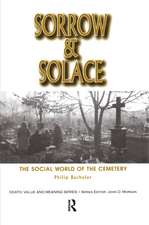 Sorrow and Solace: The Social World of the Cemetery