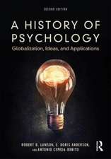 A History of Psychology: Globalization, Ideas, and Applications