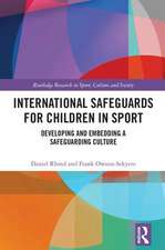 International Safeguards for Children in Sport: Developing and Embedding a Safeguarding Culture