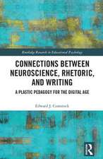 Connections Between Neuroscience, Rhetoric, and Writing: A Plastic Pedagogy for the Digital Age