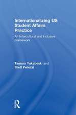 Internationalizing US Student Affairs Practice: An Intercultural and Inclusive Framework