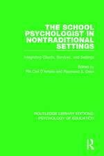 The School Psychologist in Nontraditional Settings: Integrating Clients, Services, and Settings