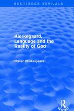 Revival: Kierkegaard, Language and the Reality of God (2001)