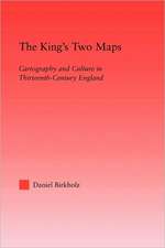 The King's Two Maps: Cartography & Culture in Thirteenth-Century England