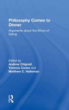 Philosophy Comes to Dinner: Arguments About the Ethics of Eating