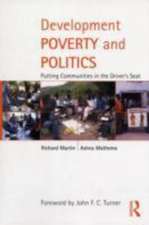 Development Poverty and Politics: Putting Communities in the Driver’s Seat