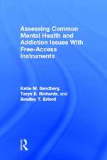 Assessing Common Mental Health and Addiction Issues With Free-Access Instruments