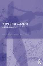 Women and Austerity: The Economic Crisis and the Future for Gender Equality