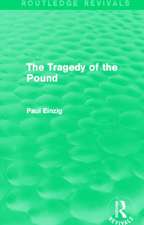 The Tragedy of the Pound (Routledge Revivals)