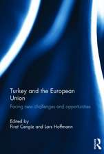 Turkey and the European Union: Facing New Challenges and Opportunities