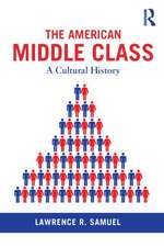 The American Middle Class: A Cultural History