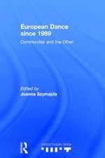 European Dance since 1989: Communitas and the Other