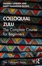 Colloquial Zulu: The Complete Course for Beginners