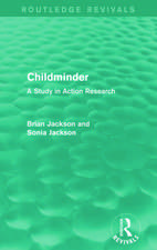 Childminder (Routledge Revivals): A Study in Action Research