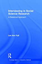 Interviewing in Social Science Research: A Relational Approach