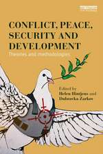 Conflict, Peace, Security and Development: Theories and Methodologies