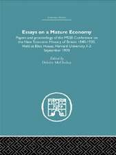 Essays on a Mature Economy: Britain After 1840: Papers and Proceedings on the New Economic History of Britain 1840-1930