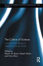 The Culture of Science: How the Public Relates to Science Across the Globe