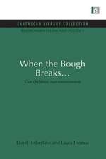 When the Bough Breaks...