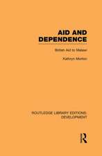 Aid and Dependence: British Aid to Malawi