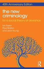 The New Criminology: For a Social Theory of Deviance