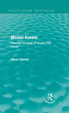 Model Estate (Routledge Revivals): Planned Housing at Quarry Hill, Leeds