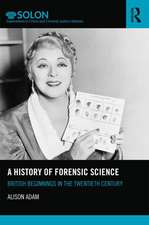 A History of Forensic Science: British beginnings in the twentieth century