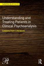 Understanding and Treating Patients in Clinical Psychoanalysis: Lessons from Literature