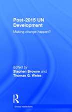 Post-2015 UN Development: Making Change Happen?