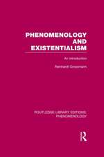 Phenomenology and Existentialism: An Introduction