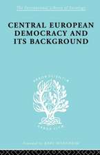 Central European Democracy and its Background: Economic and Political Group Organizations