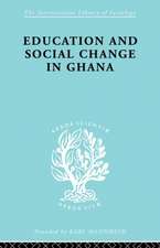 Education and Social Change in Ghana