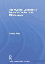 The Mystical Language of Sensation in the Later Middle Ages