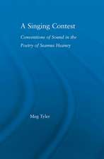 A Singing Contest: Conventions of Sound in the Poetry of Seamus Heaney