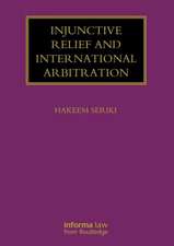 Injunctive Relief and International Arbitration