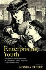 Enterprising Youth: Social Values and Acculturation in Nineteenth-Century American Children’s Literature