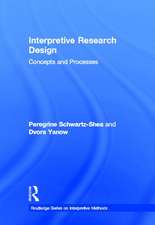 Interpretive Research Design: Concepts and Processes