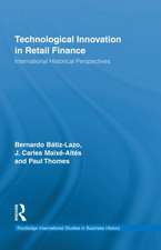 Technological Innovation in Retail Finance: International Historical Perspectives