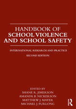 Handbook of School Violence and School Safety: International Research and Practice