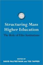 Structuring Mass Higher Education: The Role of Elite Institutions