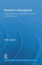 Pluralism in Management: Organizational Theory, Management Education, and Ernst Cassirer