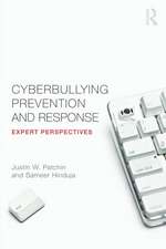 Cyberbullying Prevention and Response: Expert Perspectives