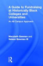 A Guide to Fundraising at Historically Black Colleges and Universities: An All Campus Approach