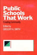 Public Schools That Work: Creating Community